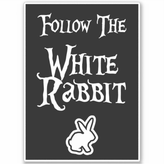 Follow the White Rabbit Sticker (Voorkant)