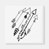 Follow Your Arrow Motivational  Magneet (Voorkant)