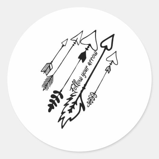 Follow Your Arrow Motivational  Ronde Sticker (Voorkant)