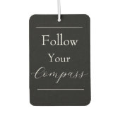 "Follow Your Compass" Phrase Luchtverfrisser (Voorkant)