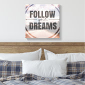 Follow Your Dreams Canvas Afdruk (Insitu (Slaapkamer))