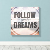 Follow Your Dreams Canvas Afdruk (Insitu (Houten vloer))
