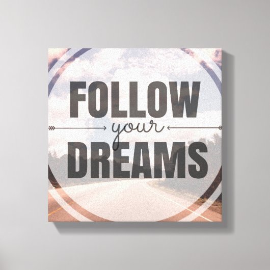 Follow Your Dreams Canvas Afdruk (Voorkant)