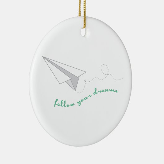 Follow Your Dreams Keramisch Ornament (Rechts)