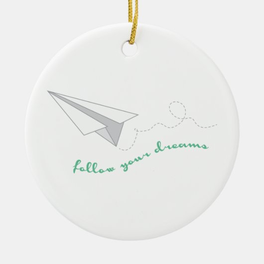 Follow Your Dreams Keramisch Ornament (Voorkant)