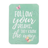 Follow Your Dreams Magneet (Verticaal)