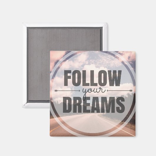 Follow Your Dreams Magneet (Voorkant / Achterkant)