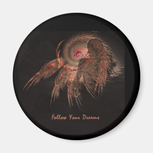 Follow Your Dreams Magneet (Voorkant)