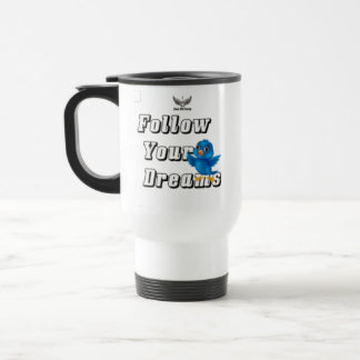 " Follow Your Dreams " / Mug  Reisbeker