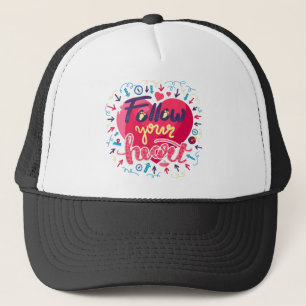 Follow Your Heart, Our actions build our world, In Trucker Pet