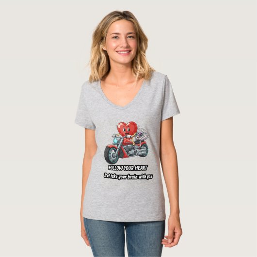 Follow your heart take your brain t-shirt (Voorkant volledig)