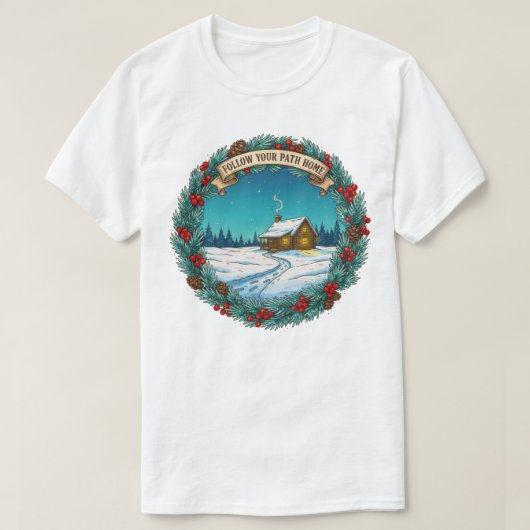 Follow Your Path Home Christmas Cabin Scene T-shirt (Design voorkant)