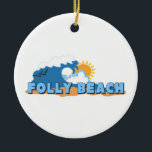 Folly Beach. Keramisch Ornament<br><div class="desc">Folly Beach South Carolina.</div>