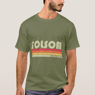 FOLSOM CA CALIFORNIA Funny City Home Roots Gift T-shirt
