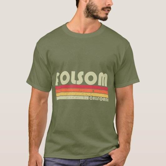 FOLSOM CA CALIFORNIA Funny City Home Roots Gift T-shirt (Voorkant)