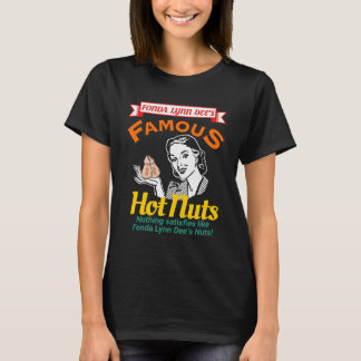 Fonda Lynn Dee's beroemde Hot Nuts T-shirt