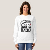 Fonkel om een Engels docent te zijn Trui (Voorkant volledig)