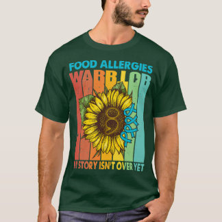 Food Allergies Warrior My Story Isnt Over Yet  T-shirt
