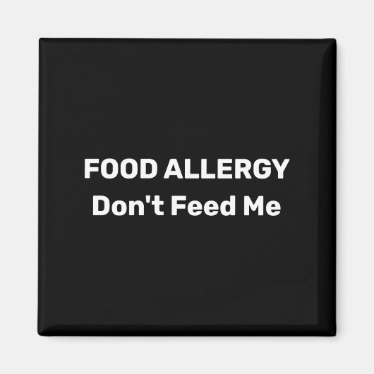 Food Allergy Dont Feed Me Text Template  Magneet (Voorkant)