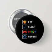 Food & Drink Eat Sleep Dandy Repeat Xel Foodie Ronde Button 5,7 Cm (Voorkant /achterkant)