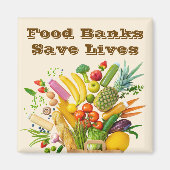Food Banks Save Lives Magneet (Voorkant)