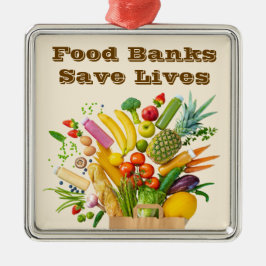 Food Banks Save Lives Metalen Ornament