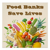 Food Banks Save Lives Perfect Poster (Voorkant)
