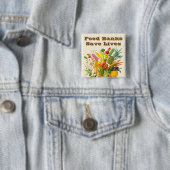 Food Banks Save Lives Vierkante Button 5,1 Cm (In situ)