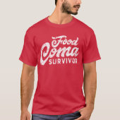 Food Coma Survivor T-shirt (Voorkant)