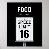 Food corner sign 16th Birthday Speed Limit  Poster (Voorkant)