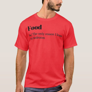 Food Funny Dictionary Definition T-shirt
