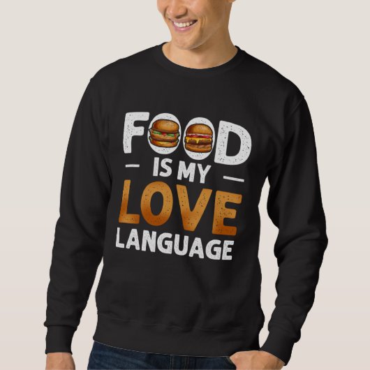 Food Is My Love Language Cheeseburger Gourmet Exec Trui (Voorkant)