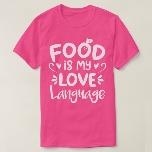Food is My Love Language (Oranje BG) T-shirt (Design voorkant)