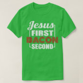 Food Lover Pun Jesus First Bacon 2 T-shirt (Design voorkant)