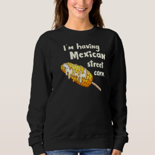 Food Mexican Street Corn Elote Back Print Trui