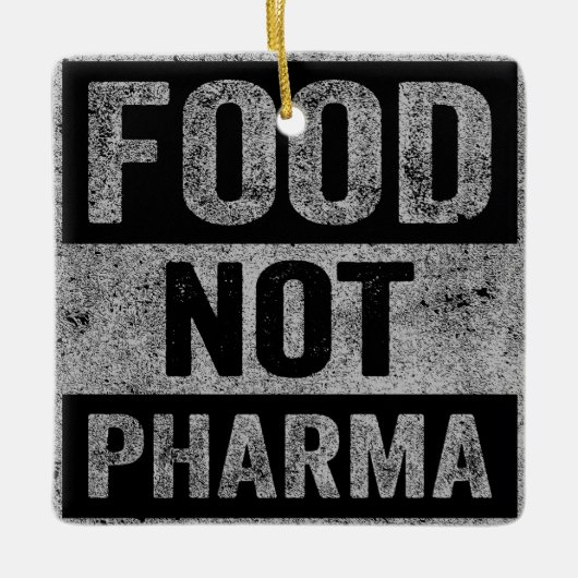 Food Pharma niet natuurlijke biologische voeding Keramisch Ornament (Voorkant)