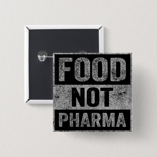 Food Pharma niet natuurlijke biologische voeding Vierkante Button 5,1 Cm (Voorkant /achterkant)