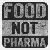 Food Pharma niet natuurlijke biologische voeding Vierkante Sticker (Voorkant)