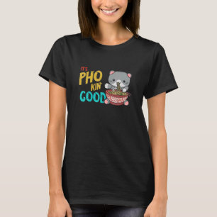 Food Pun Good Cat Vietnamese Food Pho Bowl Asian F T-shirt