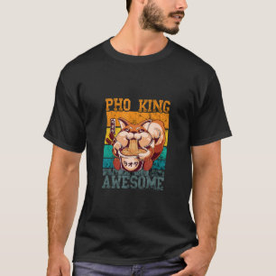 Food Pun Pho King Squirrel Asian Noodle Soup Pho B T-shirt