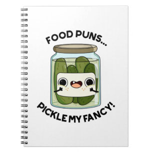 Food Puns Pickle My Fancy Funny Food Pun Notitieboek