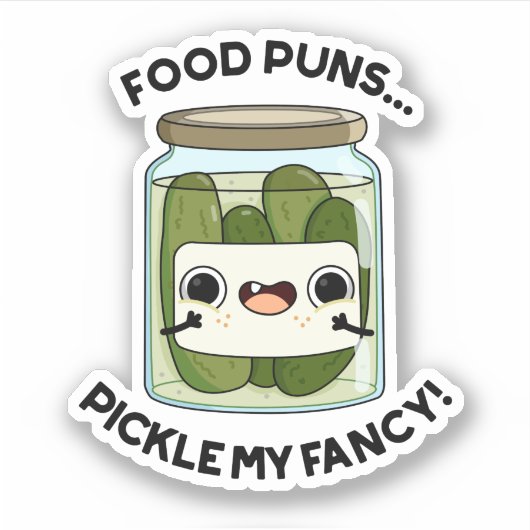 Food Puns Pickle My Fancy Funny Food Pun Sticker (Voorkant)