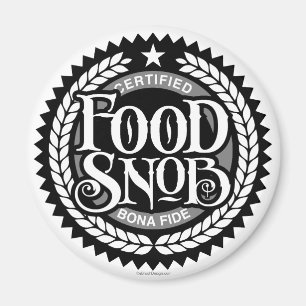 Food Snob - grappig eten liefhebber Magneet