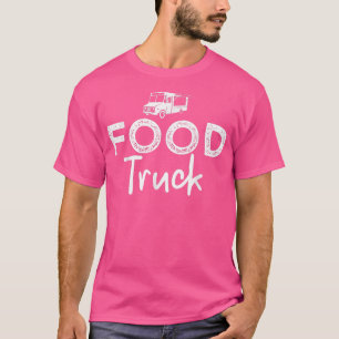 Food Truck Lettering Street Food Pop-up Restaurant T-shirt