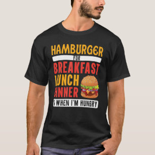Foodaholic Lifestyle Witty Hamburger Fast Food Ou T-shirt