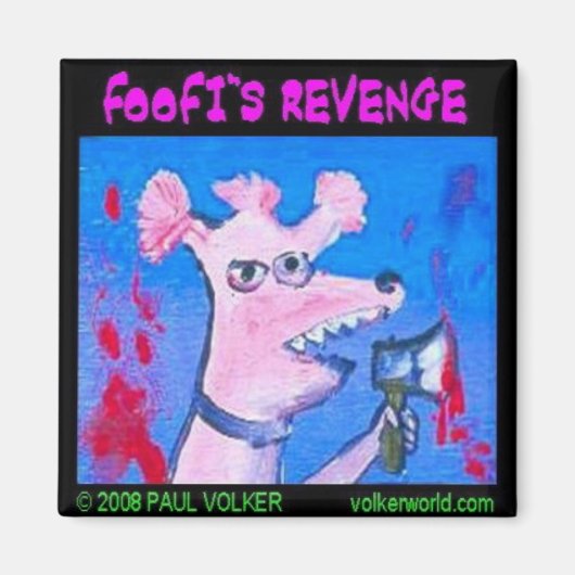 Foofi's Revenge $3.00 Magneet (Voorkant)