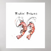 Fookin Prawns Poster (Voorkant)