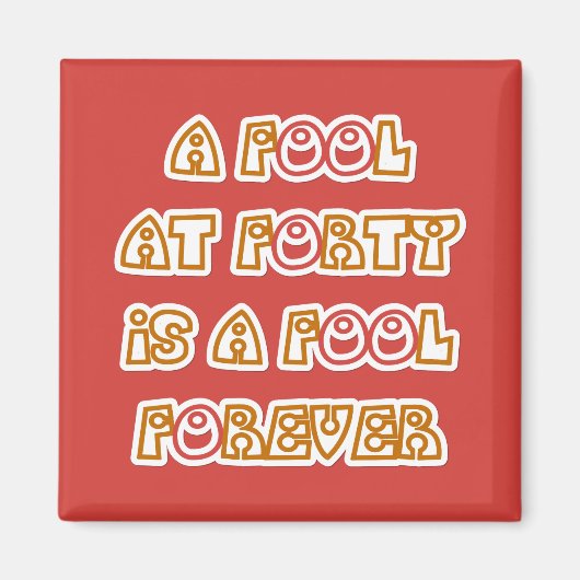Fool Forever Magneet (Voorkant)