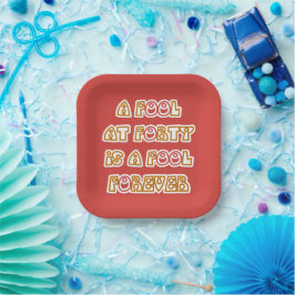 Fool Forever Papieren Bordje