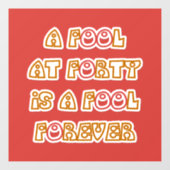 Fool Forever Raamsticker (Vel)